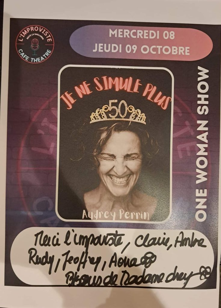 Un immense merci à Audrey Perrin d’être venue les mercredi 8 et jeudi 9 octobre 2025 à 20h30 nous présenter son spectacle “Je ne simule plus !”.