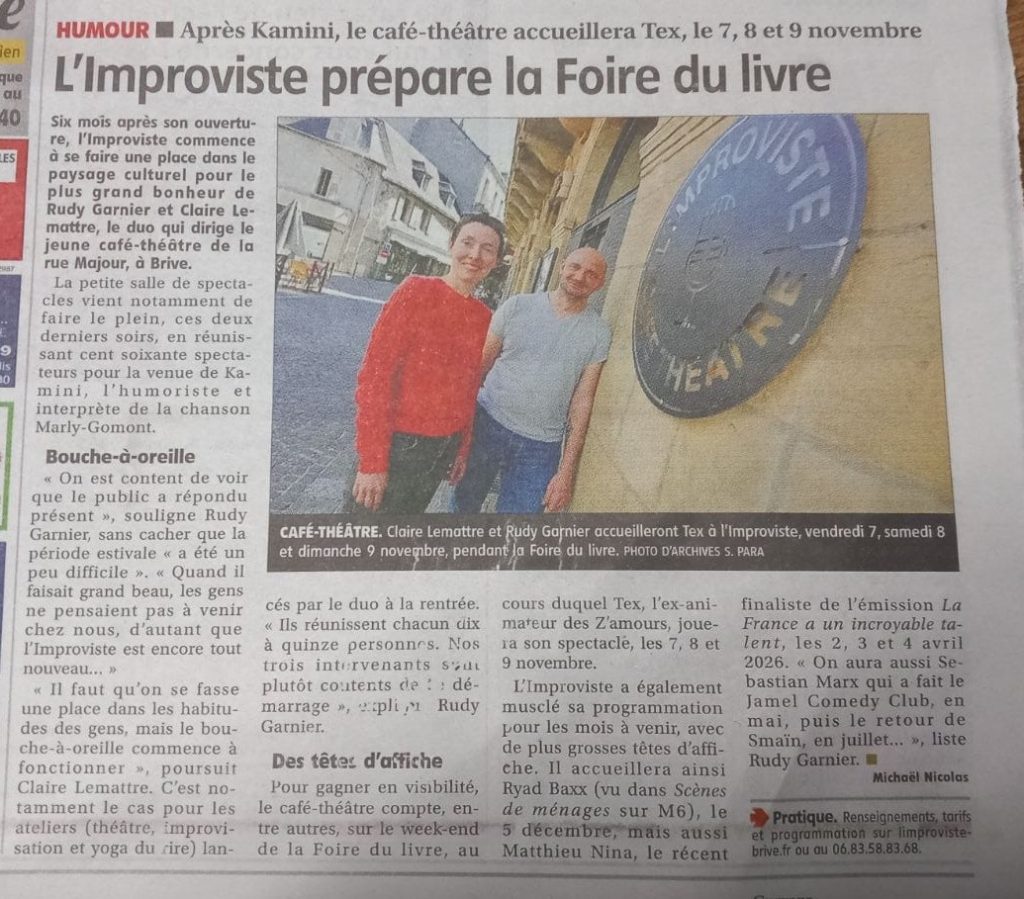 Nous avons eu la chance d’être mis à l’honneur par le journal La Montagne, qui revient sur les 6 premiers mois d’activité de L’Improviste, notre café-théâtre situé à Brive-la-Gaillarde.