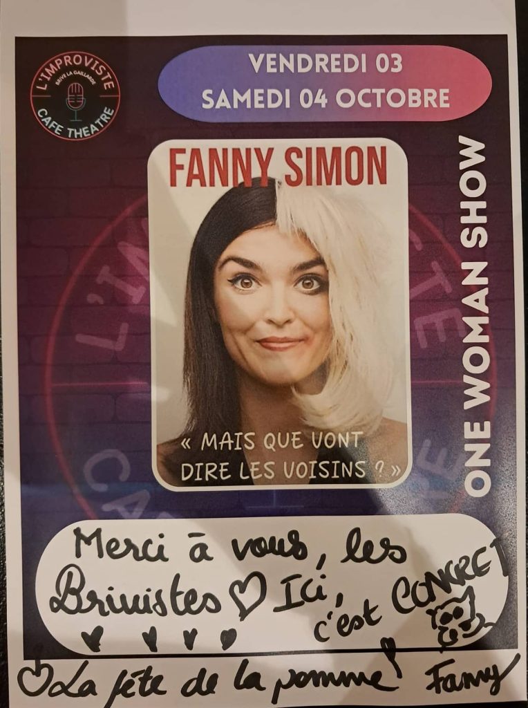 Le week-end dernier, nous avons eu le plaisir d’accueillir Fanny Simon avec son spectacle « Mais que vont dire les voisins ? ». Les représentations de vendredi 3 octobre et samedi 4 octobre à 21h00 ont offert aux spectateurs deux soirées mémorables.
