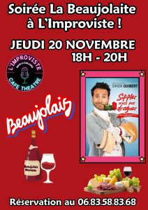 Cette année, le Beaujolais Nouveau tombe le même jour que le spectacle de Simon GUIBERT – “Siffler n’est pas draguer”