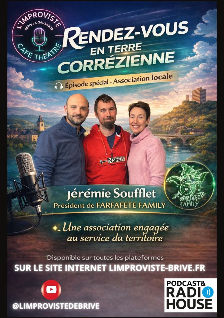 Pour ce nouvel épisode d’IMPROCAST, le podcast de L’Improviste à Brive-la-Gaillarde, nous avons reçu Jérémie Soufflet, Président de l’association FARFAFETE FAMILY, basée dans le Lot.