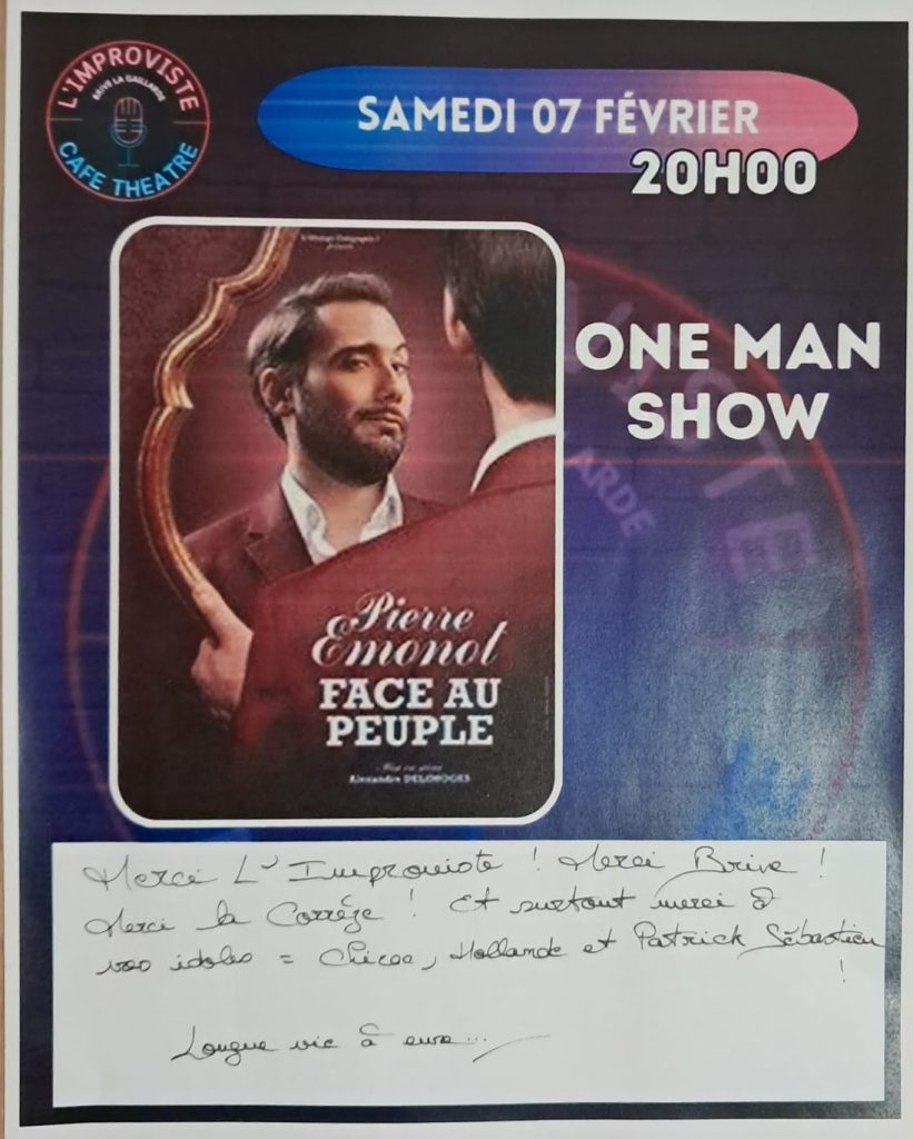 Ce samedi 07 février à 20h00, nous avons eu le plaisir d’accueillir Pierre Emonot à L’Improviste pour son spectacle Face au peuple.