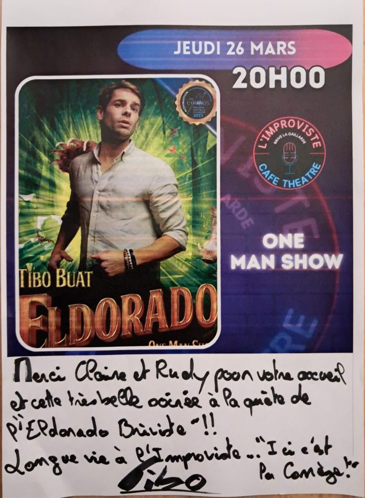 Le jeudi 26 mars à 20h00, L’Improviste Café-Théâtre a eu le plaisir d’accueillir Tibo Buat avec son spectacle « Eldorado ».