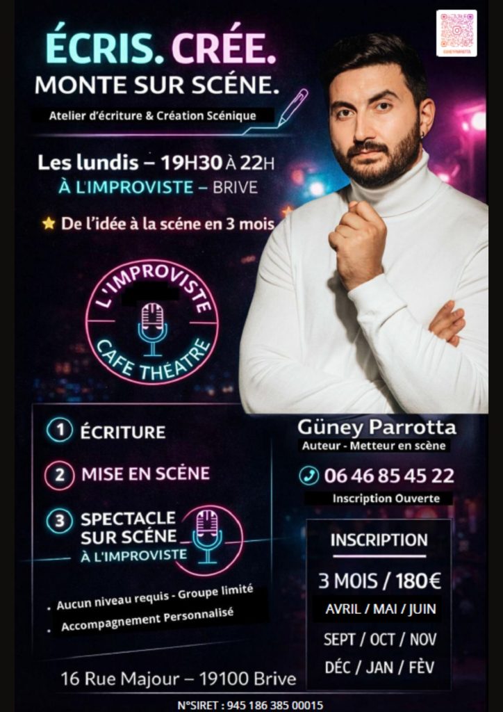 L’Improviste Café-Théâtre à Brive ouvre les portes d’un atelier unique d’écriture et de création scénique animé par Güney Parrotta, auteur et metteur en scène passionné.