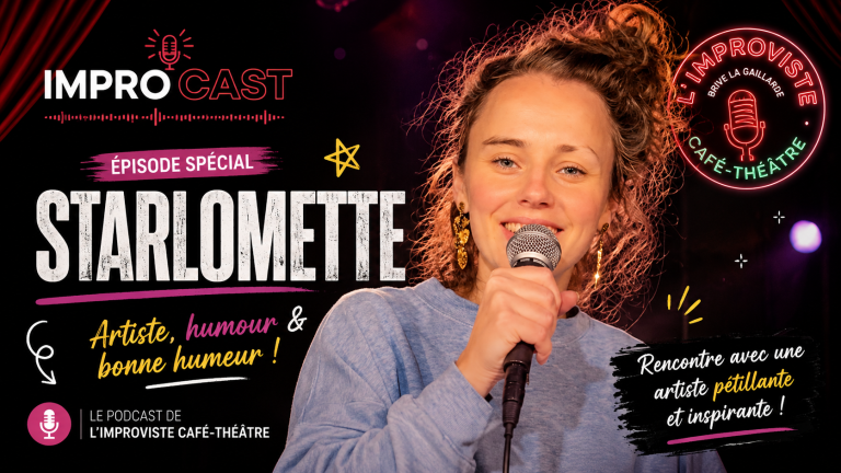 Pour cette nouvelle rencontre, nous avons eu le plaisir d’accueillir STARLOMETTE à L’Improviste Café-Théâtre pour un échange aussi spontané que pétillant.