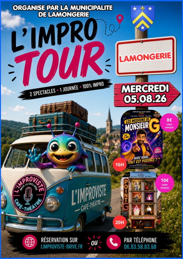 Cet été, L'IMPRO TOUR s'arrête à Lamongerie pour une journée exceptionnelle placée sous le signe du spectacle vivant.