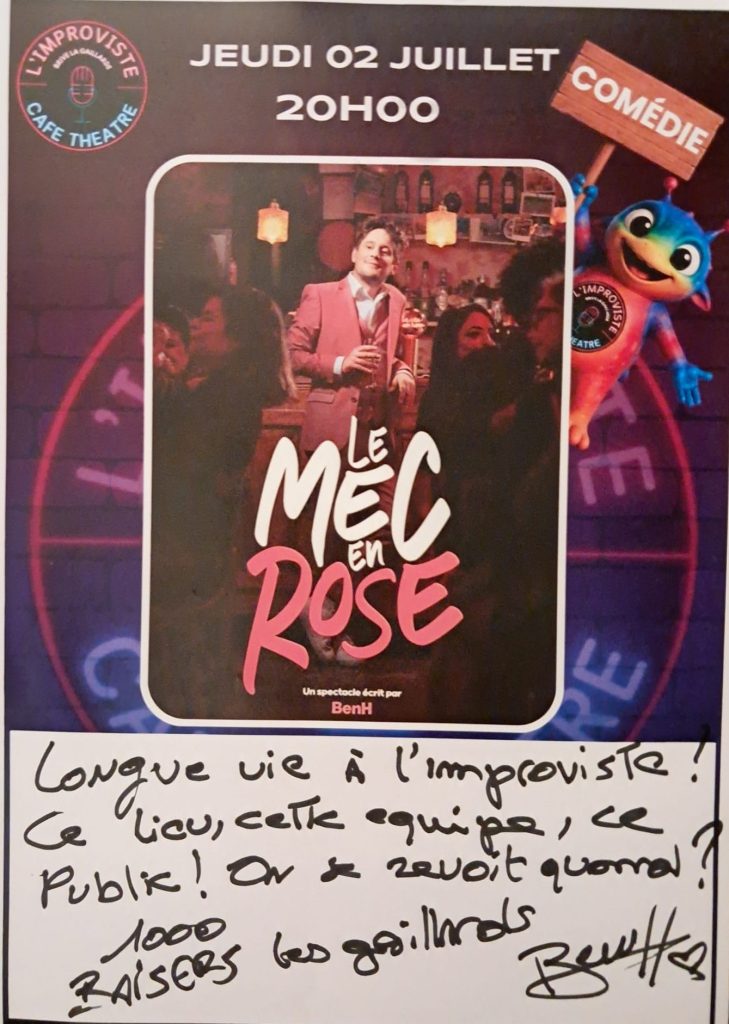Le jeudi 2 juillet 2026, L'Improviste a eu le plaisir d'accueillir Ben H pour son spectacle "Le Mec en Rose".